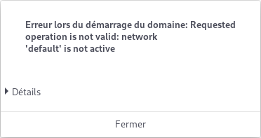 Message d'erreur virt-manager Message d'erreur virt-manager